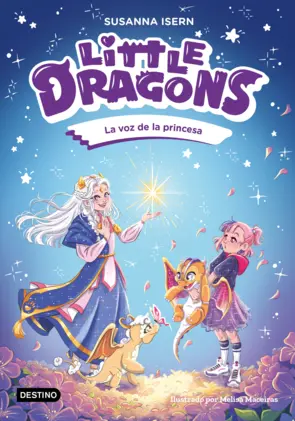 Portada Little Dragons 4. La voz de la princesa