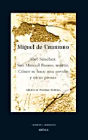 Portada Abel Sanchez; Como Se Hace Una Novela