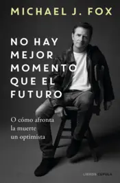 Portada No hay mejor momento que el futuro