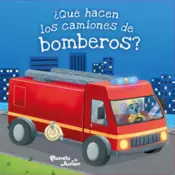 Portada ¿Qué hacen los camiones de bomberos?