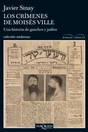 Portada Los crimenes de Moisés Ville-Una hist.gauchos y ju