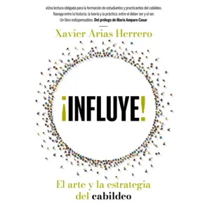 Portada ¡Influye! El arte y la estrategia del cabildeo