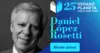Daniel López Rosetti 25 Aniversario Verano Planeta [AR]