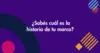 Escribí la historia de tu marca