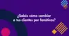 Convertí a tus clientes en fanáticos